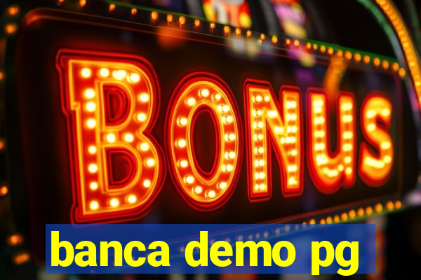 banca demo pg