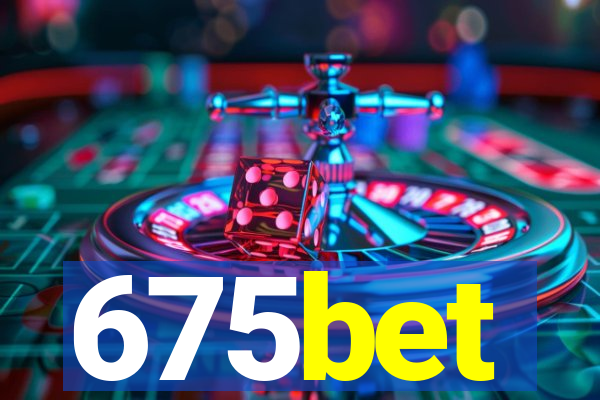 675bet