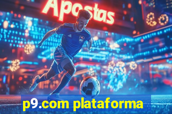 p9.com plataforma