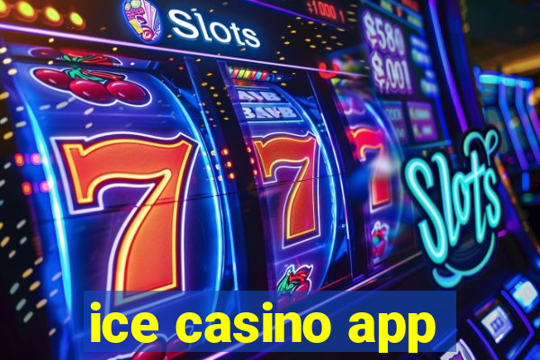 ice casino app