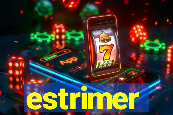 estrimer