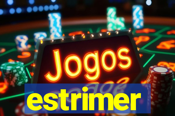 estrimer