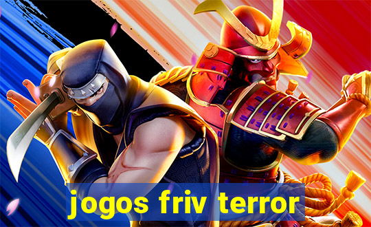 jogos friv terror