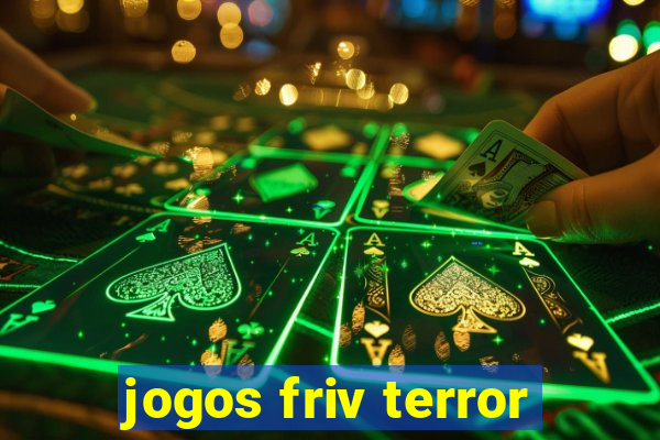 jogos friv terror