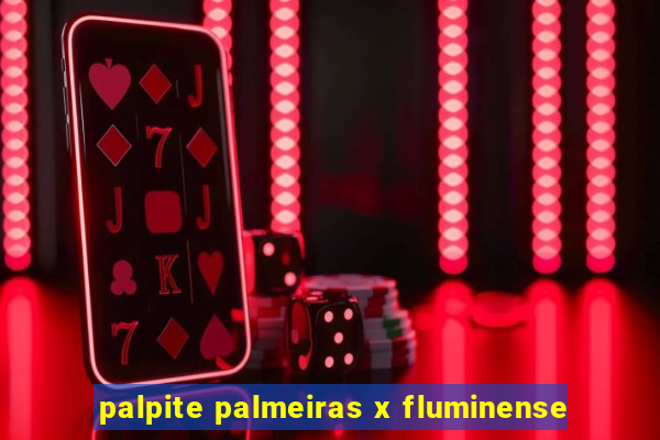 palpite palmeiras x fluminense