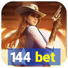 144 bet