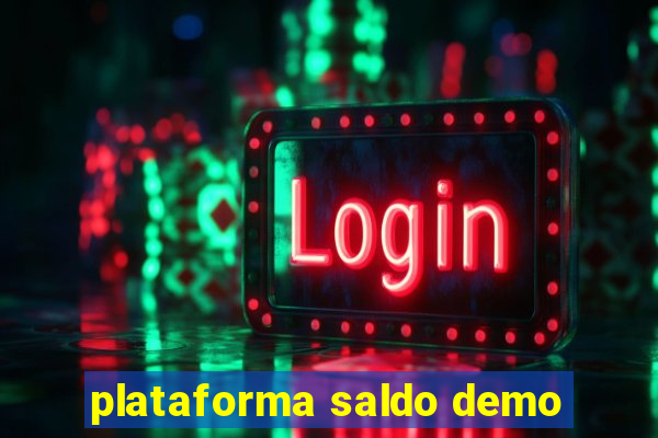 plataforma saldo demo