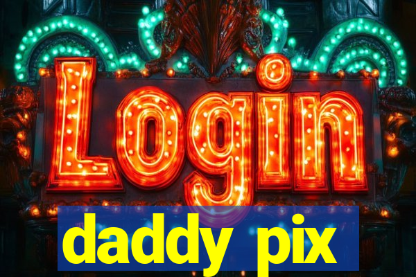 daddy pix