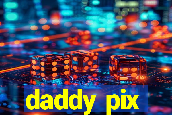 daddy pix