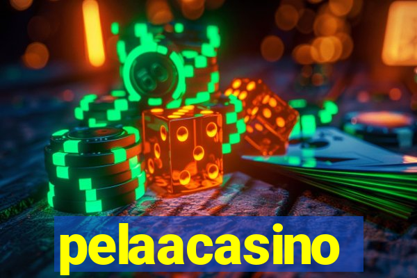 pelaacasino