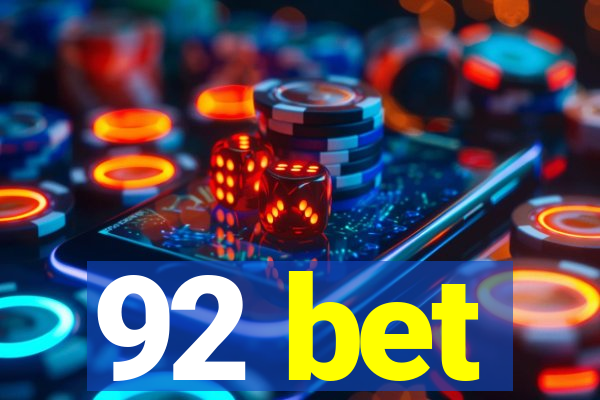 92 bet