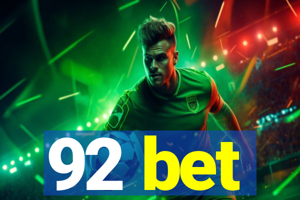 92 bet