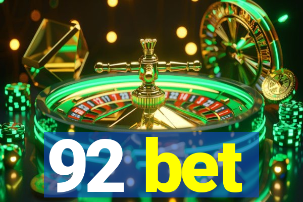 92 bet
