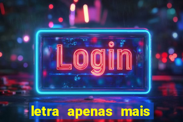 letra apenas mais uma de amor lulu santos