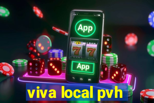 viva local pvh