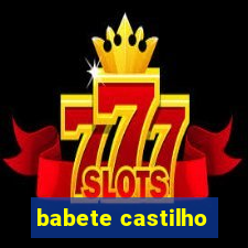 babete castilho