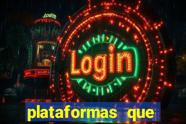 plataformas que estao pagando agora