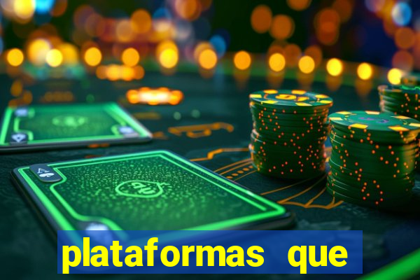 plataformas que estao pagando agora