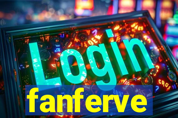 fanferve