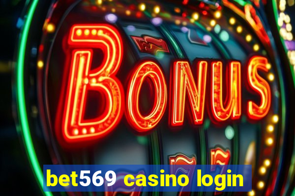 bet569 casino login
