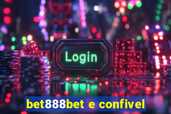bet888bet e confivel