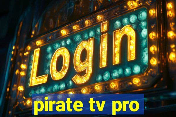 pirate tv pro