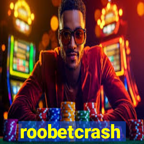 roobetcrash