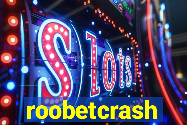 roobetcrash