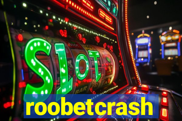 roobetcrash