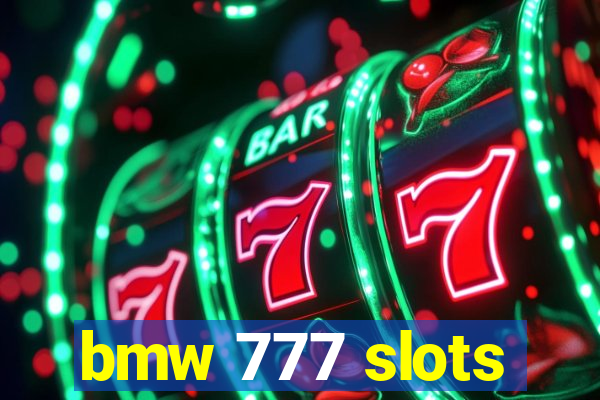 bmw 777 slots