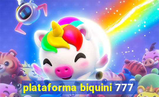 plataforma biquini 777