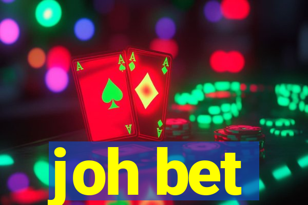 joh bet