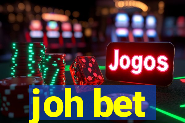 joh bet