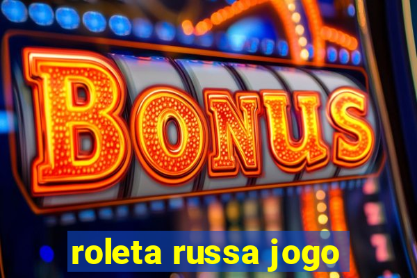 roleta russa jogo