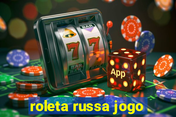 roleta russa jogo