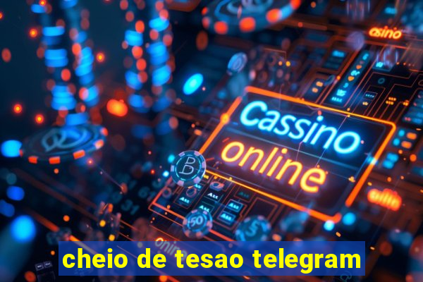 cheio de tesao telegram