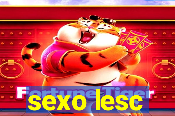 sexo lesc