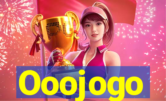Ooojogo