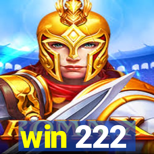 win 222