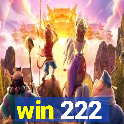 win 222