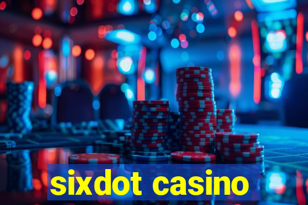 sixdot casino