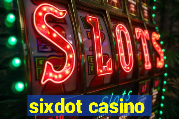 sixdot casino