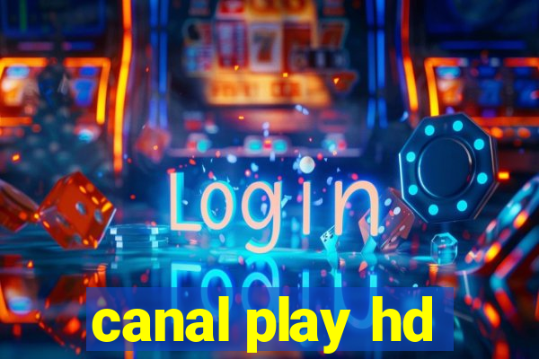 canal play hd