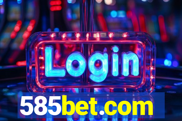 585bet.com