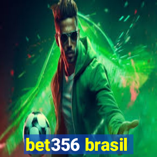 bet356 brasil