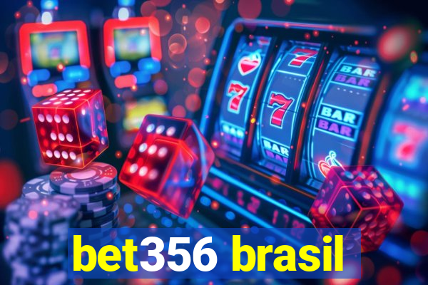 bet356 brasil