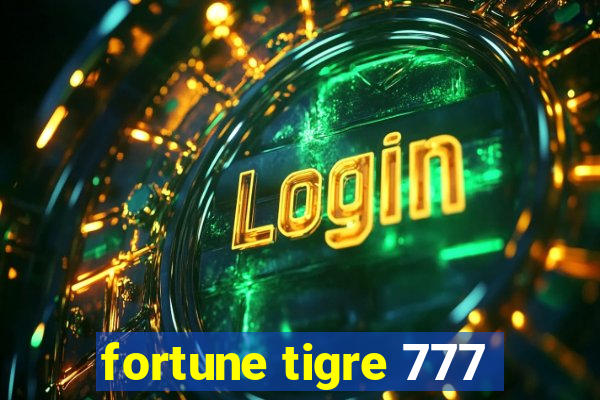 fortune tigre 777