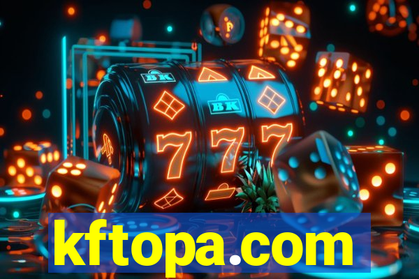 kftopa.com