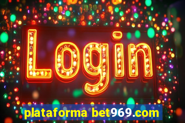 plataforma bet969.com