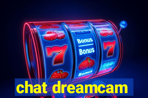chat dreamcam
